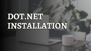 Dot Net Installation