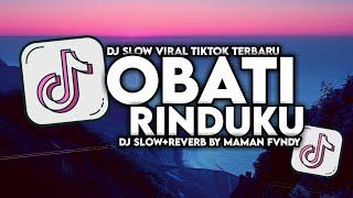 DJ OBATI RINDUKU | JAUHNYA JARAK TERBENTANG SLOW VIRAL TIKTOK FULL SONG MAMAN FVNDY 2024