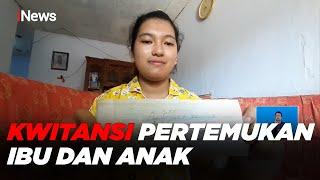 Berbekal Kwitansi! Anak Bertemu dengan Ibu Kandung yang Terpisah Selama 23 Tahun #iNewsSiang 22/11