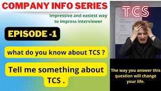 what do you know about TCS ?     Why TCS?   Tell me about TCS ? #tcs #tata #about tcs
