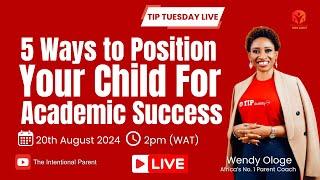 5 Ways to position your child for academic success