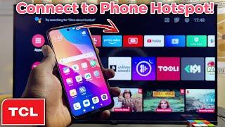 TCL Smart TV: How to Connect to Phone Hotspot