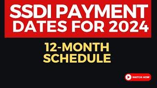 SSDI PAYMENT SCHEDULE 2024 | See when SSDI DIRECT DEPOSITS WILL POST each month!