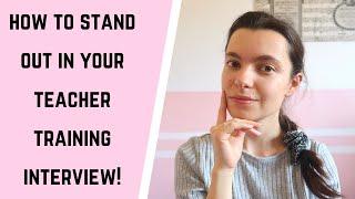 How to STAND out in your PGCE interview | Teacher TRAINING interview TIPS | PGCE | SCITT