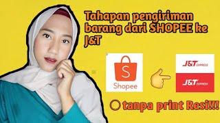 CARA KIRIM PESANAN DARI SHOPEE KE J&T