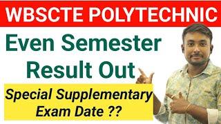 WBSCTE NEW NOTICE Polytechnic Even Semester Result Out Special Supplementary Exam Date ??