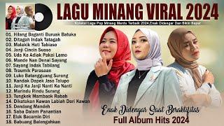 Lagu Minang Terbaru 2024 Enak Didengar || Pop Minang Viral TikTok 2024 Full Album