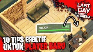 10 TIPS EFEKTIF UNTUK PLAYER BARU (F2P) PART 1 | LAST DAY ON EARTH INDONESIA