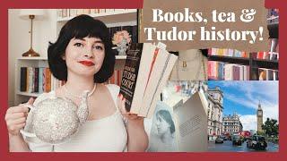 Books, tea & Tudor history in London  Birthday haul