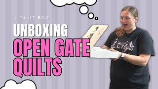 Revealing the July 2023 Open Gate Quilts Subscription Box | Monthly Quilt Box