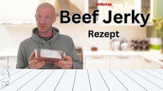 Beef Jerky leicht gemacht