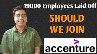 Should I Join Accenture - 19000 Employees Laid Off - Recession Situation in IT Market