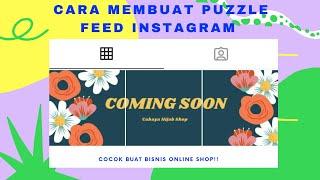 Cara Membuat Puzzle Feed Instagram Coming Soon