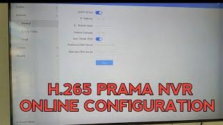 H.265 PRAMA NVR ONLINE CONFIGURATION