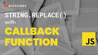 String Replace with Callback Function, in JavaScript