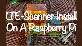 LTE Cell Scanner Install On A Raspberry Pi 4 | Cell Search And LTE-Tracker