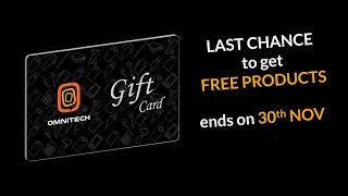 Last Chance to get FREE PRODUCTS with your OmniTech Gift card