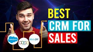 Best CRM For Sales (Salesforce vs Zoho vs Bitrix24)