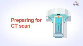 CT Scan: A guide to How to Prepare for CT Scan