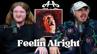 Feelin’ Alright  - Joe Cocker | Andy & Alex FIRST TIME REACTION!