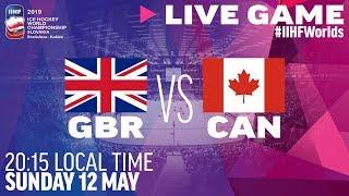 Great Britain vs. Canada | Full Game | 2019 IIHF Ice Hockey World Championship