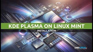 How to Install KDE Plasma on Linux Mint | Step-by-Step Guide