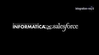 Informatica 2 Salesforce in 5 minutes (or so)