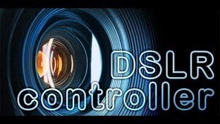 DSLR Controller App Walk Through & Review