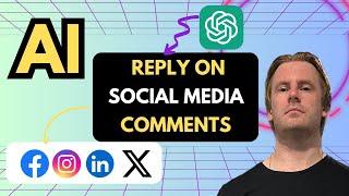 Respond to Social Media Comments with AI Automation (instagram, X, Facebook, LinkedIn)