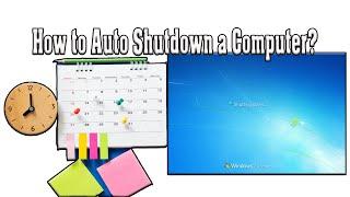 How to Schedule SHUTDOWN a Computer?