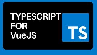 Typescript for VueJS