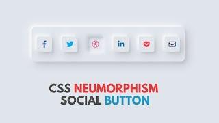 CSS Neumorphism Social Button | Vishweb Design Online Tutorial| HTML & CSS