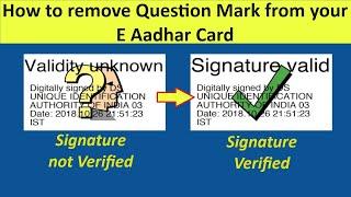 How to remove Question Mark in Aadhar Card | How to Validate Signature in Aadhar card, #aadhar