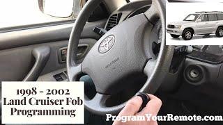 How to program a Toyota Land Cruiser remote key fob 1998 - 2002