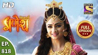 Vighnaharta Ganesh - Ep 818 - Full Episode - 26th January, 2021