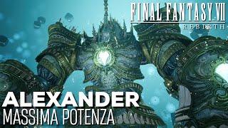 FINAL FANTASY 7 REBIRTH (ITA) - Esper: Alexander [Massima Potenza]