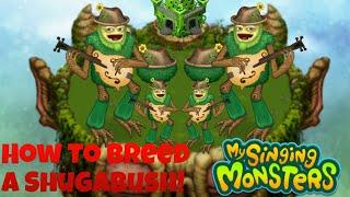 How To Breed A Shugabush | My Singing Monsters 2021 Still Working!