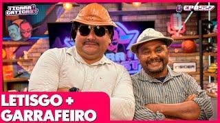 LETISGO E GARRAFEIRO - TICARACATICAST | EP 527