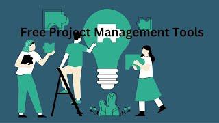 Top 5 Free Project Management Tools to Boost Your Productivity