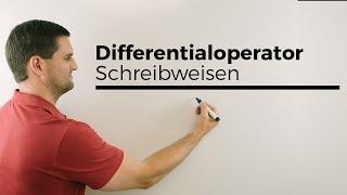 Differentialoperator, Schreibweisen in der Praxis, Beispiele | Mathe by Daniel Jung