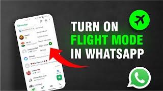 How to turn on flight mode in WhatsApp| WhatsApp ka net kaise band karen