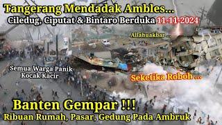 BANTEN GEMPAR 11-11-2024! DETIK-DETIK BAK TORNADO SAPU KOTA TANGERANG, BADAI TANGSEL BANTEN