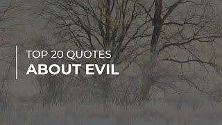 TOP 20 Quotes about Evil | Daily Quotes | Most Popular Quotes | Quotes for Facebook