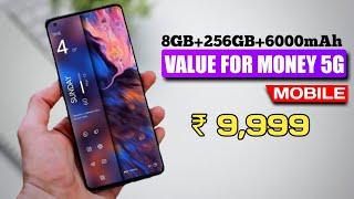 MOST value for money 5G mobile under 10000 with 6000mAh+8GB+256GB|5 best budget 5G phone under 10000