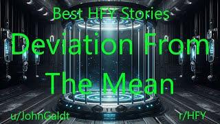 Best HFY Stories: Deviation From The Mean