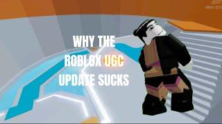 ROBLOX UGC UPDATE IS TRASH