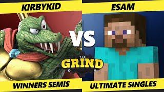 The Grind 161 Winners Semis - KirbyKid (K Rool) Vs ESAM (Steve, Mii Brawler, Pikachu) Smash Ultimate