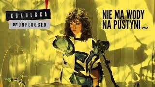 Natalia Kukulska - Nie ma wody na pustyni | MTV Unplugged [Official Music Video] | Bajm cover