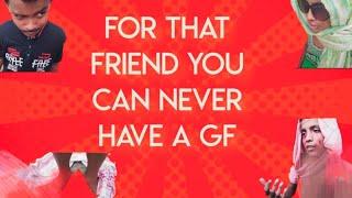 for that friend you can never have a GF !! #MRvines. short comedy video