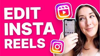 How to Edit an Instagram Reel LIKE A PRO!